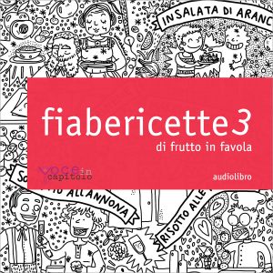 Fiabericette 3 di frutto in favola cd mp3